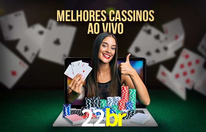Descubra o Mundo do Cassino Online com 22br